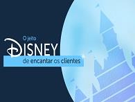 Curso online/E-book deO Jeito Disney de Encantar Clientes
